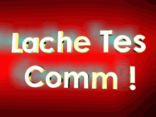 lache tes comm